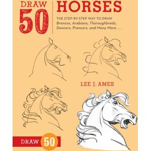Watson-Guptill Publications Draw 50 Horses Watson-Guptill Publications Draw 50 Horses
