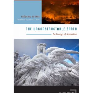 Fordham University Press The Unconstructable Earth : An Ecology Of Separation Fordham University Press The Unconstructable Earth : An Ecology Of Separation