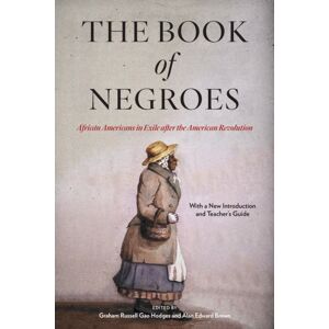 Fordham University Press The Book Of Negroes : African Americans In Exile After The American Revolution Fordham University Press The Book Of Negroes : African Americans In Exile After The American Revolution