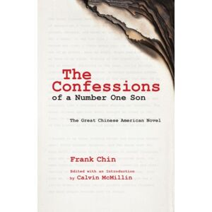 University of Hawai'i Press The Confessions Of A Number One Son : The Great Chinese American Novel University of Hawai'i Press The Confessions Of A Number One Son : The Great Chinese American Novel