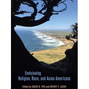 University of Hawai'i Press Envisioning Religion, Race, And Asian Americans University of Hawai'i Press Envisioning Religion, Race, And Asian Americans