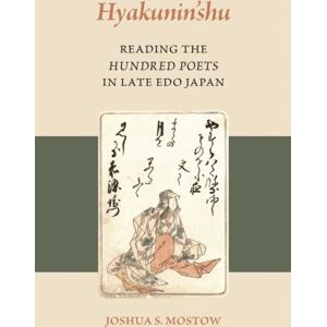 University of Hawai'i Press Hyakunin’shu : Reading The Hundred Poets In Late Edo Japan University of Hawai'i Press Hyakunin’shu : Reading The Hundred Poets In Late Edo Japan