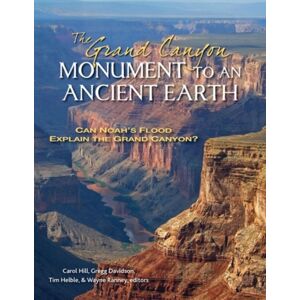 Kregel Publications,U.S. The Grand Canyon, Monument To An Ancient Earth – Can Noah`S Flood Explain The Grand Canyon? Kregel Publications,U.S. The Grand Canyon, Monument To An Ancient Earth – Can Noah`S Flood Explain The Grand Canyon?
