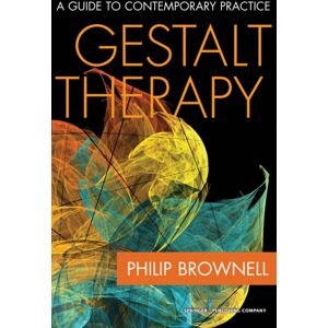 Springer Publishing Co Inc Gestalt Therapy : A Guide To Contemporary Practice Springer Publishing Co Inc Gestalt Therapy : A Guide To Contemporary Practice