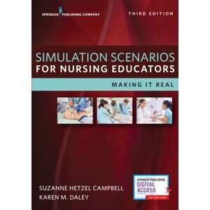 Springer Publishing Co Inc Simulation Scenarios For Nursing Educators : Making It Real Springer Publishing Co Inc Simulation Scenarios For Nursing Educators : Making It Real