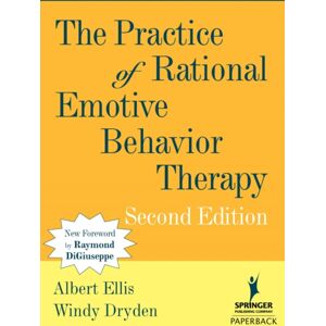 Springer Publishing Co Inc The Practice Of Rational Emotive Behavior Therapy Springer Publishing Co Inc The Practice Of Rational Emotive Behavior Therapy