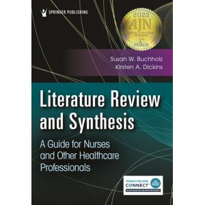 Springer Publishing Co Inc Literature Review And Synthesis : A Guide For Nurses And Other Healthcare Professionals Springer Publishing Co Inc Literature Review And Synthesis : A Guide For Nurses And Other Healthcare Professionals