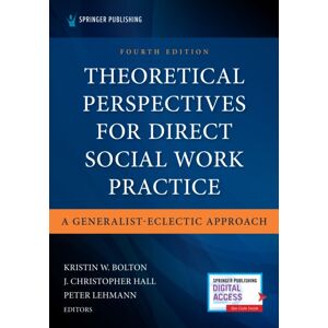 Springer Publishing Co Inc Theoretical Perspectives For Direct Social Work Practice : A Generalist-Eclectic Approach Springer Publishing Co Inc Theoretical Perspectives For Direct Social Work Practice : A Generalist-Eclectic Approach