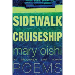 University of New Mexico Press Sidewalk Cruiseship : Poems University of New Mexico Press Sidewalk Cruiseship : Poems