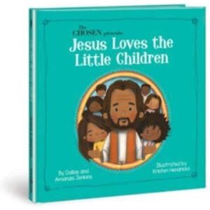 David C Cook Publishing Company The Chosen Presents : Jesus Loves The Little Children David C Cook Publishing Company The Chosen Presents : Jesus Loves The Little Children