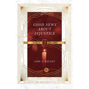 InterVarsity Press Good s About Injustice Bible Study InterVarsity Press Good s About Injustice Bible Study