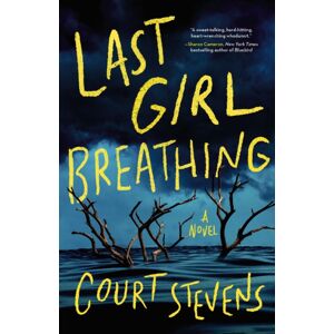 Thomas Nelson Publishers Last Girl Breathing : A Novel Thomas Nelson Publishers Last Girl Breathing : A Novel