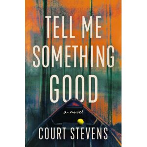 HarperCollins Focus Tell Me Something Good : A Novel HarperCollins Focus Tell Me Something Good : A Novel