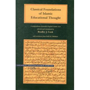 Brigham Young University Press Classical Foundations Of Islamic Educational Thought : A Compendium Of Parallel English-Arabic Texts Brigham Young University Press Classical Foundations Of Islamic Educational Thought : A Compendium Of Parallel English-Arabic Texts