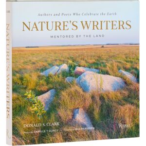 Rizzoli International Publications Nature'S Writers : Mentored By The Land Rizzoli International Publications Nature'S Writers : Mentored By The Land