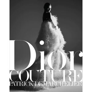 Rizzoli International Publications Dior: Couture Rizzoli International Publications Dior: Couture