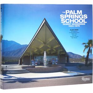 Rizzoli International Publications The Palm Springs School Rizzoli International Publications The Palm Springs School
