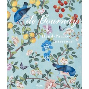 Rizzoli International Publications De Gournay: Art On The Walls Rizzoli International Publications De Gournay: Art On The Walls