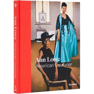 Rizzoli International Publications Ann Lowe : American Couturier Rizzoli International Publications Ann Lowe : American Couturier