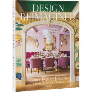 Rizzoli International Publications Design Reimagined : A Fresh And Colorful Take On Timeless Rooms Rizzoli International Publications Design Reimagined : A Fresh And Colorful Take On Timeless Rooms