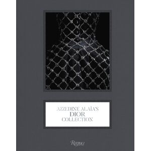 Rizzoli International Publications Azzedine Alaia'S Dior Collection Rizzoli International Publications Azzedine Alaia'S Dior Collection