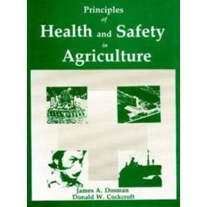 Taylor & Francis Inc Principles Of Health And Safety In Agriculture Taylor & Francis Inc Principles Of Health And Safety In Agriculture