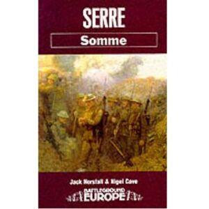 Pen & Sword Books Ltd Serre: Somme Pen & Sword Books Ltd Serre: Somme