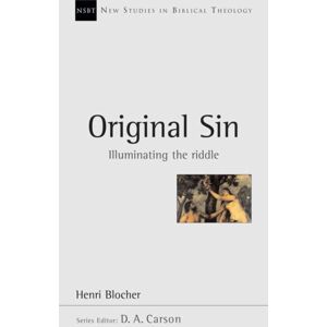 Inter-Varsity Press Original Sin : Illuminating The Riddle Inter-Varsity Press Original Sin : Illuminating The Riddle
