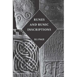 Boydell & Brewer Ltd Runes And Runic Inscriptions : Collected Essays On Anglo-Saxon And Viking Runes Boydell & Brewer Ltd Runes And Runic Inscriptions : Collected Essays On Anglo-Saxon And Viking Runes