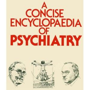 Kluwer Academic Publishers Group A Concise Encyclopaedia Of Psychiatry Kluwer Academic Publishers Group A Concise Encyclopaedia Of Psychiatry