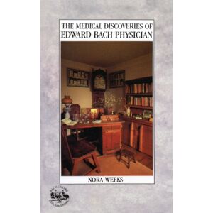 Ebury Publishing The Medical Discoveries Of Edward Bach Physician Ebury Publishing The Medical Discoveries Of Edward Bach Physician