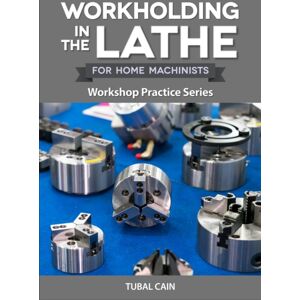 Fox Chapel Publishers International Workholding In The Lathe Fox Chapel Publishers International Workholding In The Lathe
