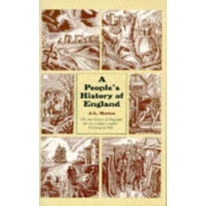 Lawrence & Wishart Ltd A People'S History Of England Lawrence & Wishart Ltd A People'S History Of England
