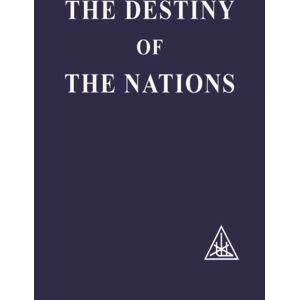 Lucis Press Ltd Destiny Of The Nations Lucis Press Ltd Destiny Of The Nations