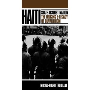 Monthly Review Press,U.S. Haiti: State Against Nation : The Origins And Legacy Of Duvalierism Monthly Review Press,U.S. Haiti: State Against Nation : The Origins And Legacy Of Duvalierism