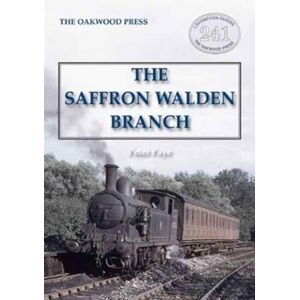 Stenlake Publishing The Saffron Walden Branch ( Edition) Stenlake Publishing The Saffron Walden Branch ( Edition)