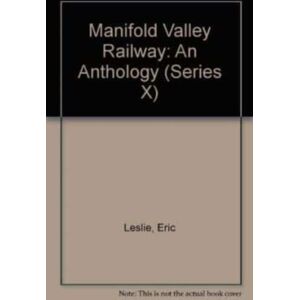 Stenlake Publishing Manifold Valley Railway : An Anthology Stenlake Publishing Manifold Valley Railway : An Anthology