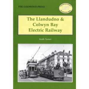 Stenlake Publishing The Llandudno And Colwyn Bay Electric Railway Stenlake Publishing The Llandudno And Colwyn Bay Electric Railway