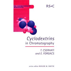 Royal Society of Chemistry Cyclodextrins In Chromatography Royal Society of Chemistry Cyclodextrins In Chromatography