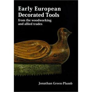 Stobart Davies Ltd Early European Decorated Tools Stobart Davies Ltd Early European Decorated Tools