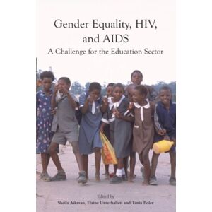 Oxfam Publishing Gender Equality, Hiv, And Aids : A Challenge For The Education Sector Oxfam Publishing Gender Equality, Hiv, And Aids : A Challenge For The Education Sector