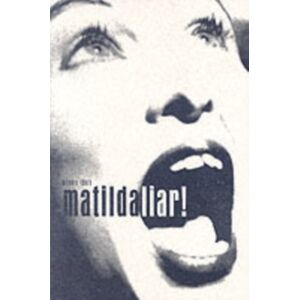 Josef Weinberger Plays Matilda Liar Josef Weinberger Plays Matilda Liar