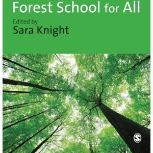 SAGE Publications Ltd Forest School For All SAGE Publications Ltd Forest School For All