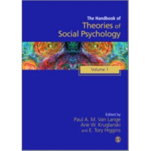 Sage Publications Ltd Handbook Of Theories Of Social Psychology : Volume One Sage Publications Ltd Handbook Of Theories Of Social Psychology : Volume One