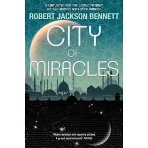 Quercus Publishing City Of Miracles : The Divine Cities Book 3 Quercus Publishing City Of Miracles : The Divine Cities Book 3