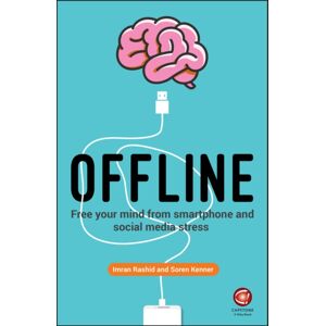 John Wiley and Sons Ltd Offline : Free Your Mind From phone And Social Media Stress John Wiley and Sons Ltd Offline : Free Your Mind From phone And Social Media Stress