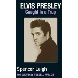 McNidder & Grace Elvis Presley : Caught In A Trap McNidder & Grace Elvis Presley : Caught In A Trap