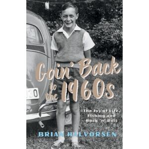 McNidder & Grace Goin' Back To The 1960'S : The Joy Of Life, Fishing And Rock 'N' Roll McNidder & Grace Goin' Back To The 1960'S : The Joy Of Life, Fishing And Rock 'N' Roll
