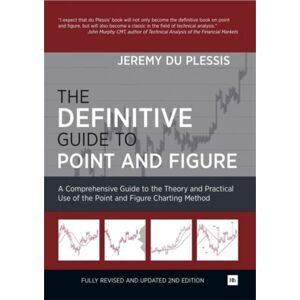 Harriman House Publishing The Definitive Guide To Point And Figure : A Comprehensive Guide To The Theory And Practical Use Of The Point And Figure Charting Method Harriman House Publishing The Definitive Guide To Point And Figure : A Comprehensive Guide To The Theory And Practical Use Of The Point And Figure Charting Method