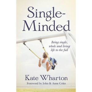 SPCK Publishing Single-Minded : Being Single, Whole And Living Life To The Full SPCK Publishing Single-Minded : Being Single, Whole And Living Life To The Full
